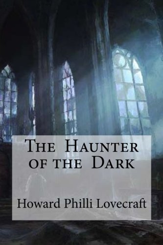 The Haunter of the Dark