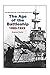 The Age of the Battleship 1...