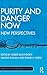 Purity and Danger Now by Robbie Duschinsky