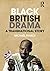 Black British Drama