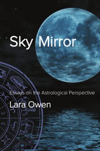 Sky Mirror: Essays on the Astrological Perspective (Paperback)