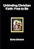 Unbinding Christian Faith: Free to Be