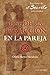 Ley de la atraccion en la pareja: Las claves de El Secreto para el amor (Spanish Edition)