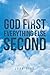 God First Everything Else Second