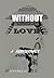 Without Love: A Neanderthal...