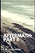 Aftermath: Part II: A continuation of the Systemic Series
