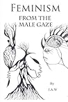 Feminism: From The Male Gaze