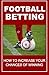 Football Betting: How To In...