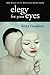 Elegy for Your Eyes by Anna Goodson
