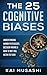 The 25 Cognitive Biases by Kai Musashi