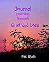 Journal your way through grief and loss