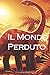 Il Mondo Perduto: The Lost World (Italian Edition)