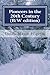 Pioneers in the 20th Century (B/W edition) by Linda Marie Pilgrim