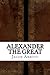 Alexander the Great by Jacob Abbott