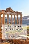 Les trois villes Rome by Émile Zola
