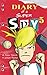 Diary of a Super Spy 5: Evil Attack (Sixth Grade Super Spy)