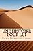 Une histoire pour lui (French Edition)