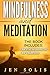Mindfulness: Meditation - 2 books in 1