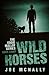 Wild Horses (The Eddie Malloy Mystery Series)
