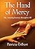 The Hand of Mercy: My Amazi...