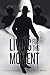 Living for This Moment by Cassius Mullen