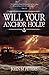 Will Your Anchor Hold?