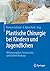 Plastische Chirurgie bei Kindern und Jugendlichen (German Edition)