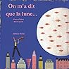 On m'a dit que la lune