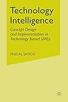 Technology Intelligence: Concept Design and Implementation in Technology Based SMEs