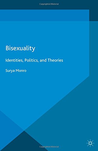 Bisexuality: Identities, Politics, and Theories (Genders and Sexualities in the Social Sciences)