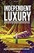 Independent Luxury: The Fou...