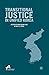 Transitional Justice in Unified Korea (Asan-Palgrave Macmillan Series)