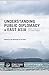 Understanding Public Diplomacy in East Asia by Jan Melissen