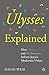 Ulysses Explained: How Home...