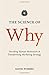 The Science of Why: Decoding Human Motivation and Transforming Marketing Strategy