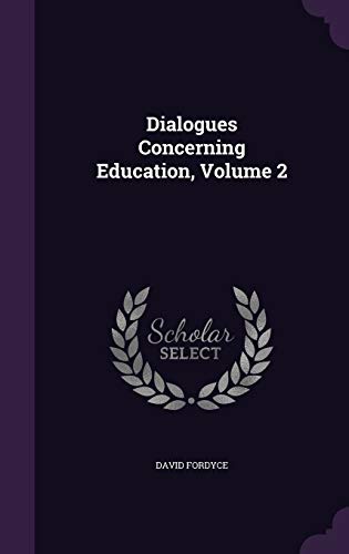 Dialogues Concerning Education, Volume 2 (Hardcover)