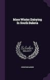 More Winter Dairying In South Dakota More Winter Dairying In South Dakota
