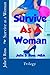 Survive as a Woman: Trilogy