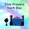 Five Prayers Each Day