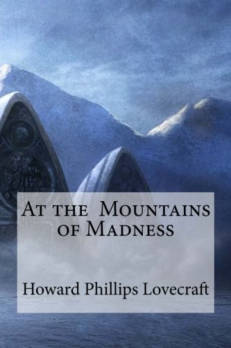 At the Mountains of Madness