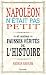 Napoléon n'était pas petit: Et autres fausses vérités de l'histoire