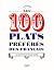 Les 100 plats préférés des Français by Leslie Gogois Les 100 plats préférés des Français by Leslie Gogois