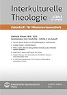 Die Basler Mission 1815-2015: Zwischenbilanz ihrer Geschichte - Schritte in die Zukunft (Interkulturelle Theologie. Zeitschrift fur Missionswissenschaft) (German Edition)