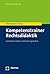 Kompetenztrainer Rechtsdidaktik: Juristisches Lehren Und Lernen Gestalten (Nomosstudium) (German Edition)