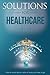 Solutions for Healthcare