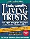 Understanding Living Trusts: How You Can Avoid Probate, Keep Control, Save Taxes, and Enjoy Peace of Mind Understanding Living Trusts: How You Can Avoid Probate, Keep Control, Save Taxes, and Enjoy Peace of Mind