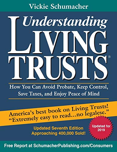 Understanding Living Trusts: How You Can Avoid Probate, Keep Control, Save Taxes, and Enjoy Peace of Mind (Paperback)