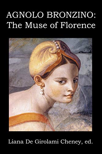 Agnolo Bronzino: The Muse of Florence (Paperback)