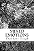 Mixed Emotions by Prabhjot Singh