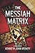 The Messiah Matrix